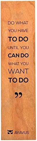 Do What You Have to Do Until You Can Do What You Want to Do - Inspirational Quotes Shark Tank Self Improvement Made in USA