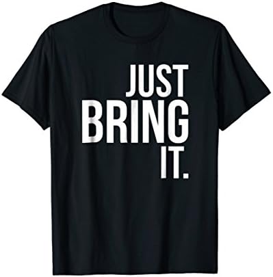 Just Bring It shirt - Retro Wrestling Tshirt
