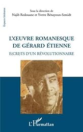 L' oeuvre romanesque de Gérard Étienne