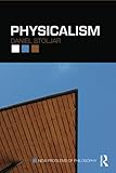 Physicalism (New Problems of Philosophy)
