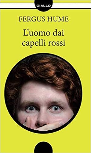 Fergus Hume - L'uomo dai capelli rossi (2018)