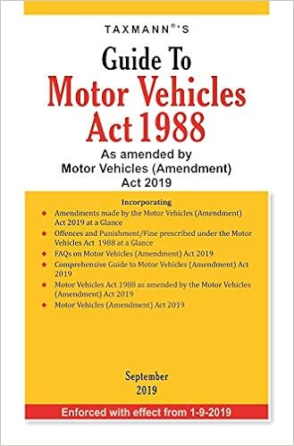 Guide to Motor Vehicles Act 1988-As amended by Motor Vehicles (Amendment) Act 2019 (September 2019 Edition) 