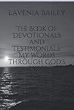 A Devotional and Testimonial Journal for Women and Teen Girls: My Words through God's Eyes!: Victory by Ms. lavenia denise bailey, Mrs. Brandi Crawford