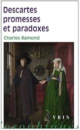 Descartes, promesses et paradoxes