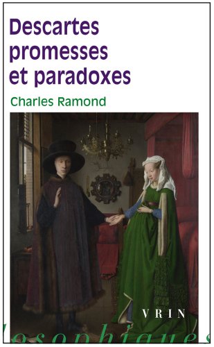 Descartes, promesses et paradoxes