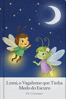 Livro Lumi, o Vagalume que Tinha Medo do Escuro