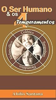 Livro O Ser Humano e os Quatro Temperamentos