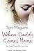 When Daddy Comes Home by Toni Maguire