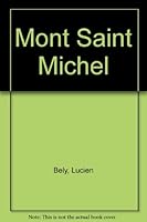The Mont Saint Michel 2737315530 Book Cover