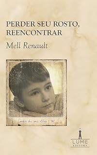 Livro Perder seu rosto, reencontrar (Trilogia Involuntária do Afeto Livro 3)