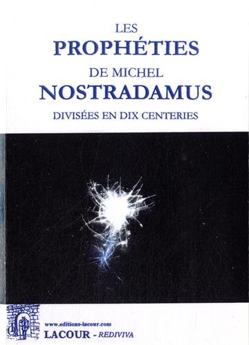 Les  prophéties de Michel Nostradamus