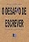 Livro O Desafio De Escrever