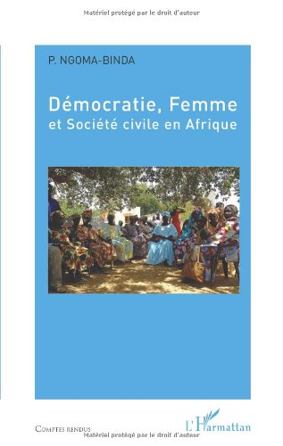 Démocratie, femme et société civile en afrique