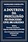 Livro A DOUTRINA DA PRECLUSÃO NO PROCESSO CIVIL BRASILEIRO: Origens, Estrutura Conceitual e Impactos na Efetividade do CPC/2015 (O Sistema Brasileiro de Preclusão no Processo Civil Livro 4)