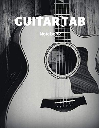 Guitar Tab Notebook: 6 String Guitar Chord and Tablature Staff Music Paper for Guitar Players, Musicians, Teachers and Students (8.5"x11" - 120 Pages)