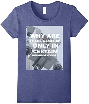 Womens Why Are These Cameras Only in 'Certain' Neighborhoods XL Heather Blue