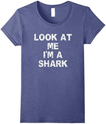Womens Look At Me I'm A Shark Funny Halloween Custome Gift T Shirt Small Heather Blue