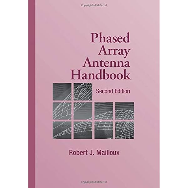 Phased Array Antenna Handbook, Second Edition: Mailloux, Robert J