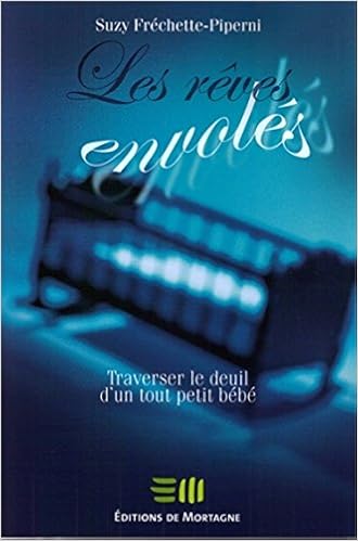 Les Reves Envoles Traverser Le Deuil D Un Tout Petit Bebe Pdf Telecharger Tomameadekami