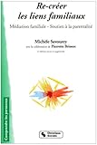 Image de Re-créer les liens familiaux (French Edition)