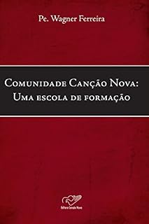 Livro Comunidade Canção Nova: Uma escola de formação