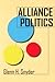 Alliance Politics (Cornell Studies in Security Affairs)