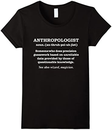 Women's Anthropologist Definition Funny T-shirt Anthropology Gift  Small Black