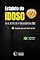Livro ESTATUTO DO IDOSO: Lei n. 10.741, de 1º de outubro de 2003 [ATUALIZADA]