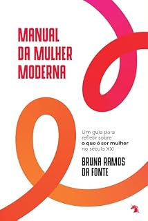 Livro Manual da Mulher Moderna: Um guia para refletir sobre o que é ser mulher no século XXI