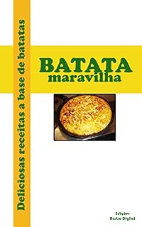 Livro Batata Maravilha: Deliciosas receitas a base de batatas
