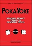 Poka-Yoke: Improving Product Quality by Preventing Defects cover