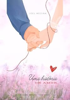 Livro Uma História de Amor: Dedicatória a uma Tulipa de Olhos Castanhos