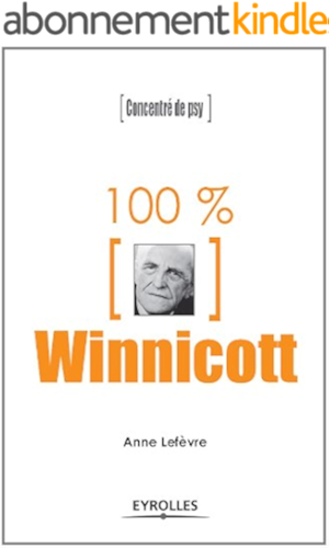 Download 100% Winnicott (Concentré de psy) PDF