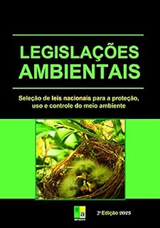 Livro Legislações Ambientais : seleção de leis nacionais para a proteção, uso e controle do meio ambiente