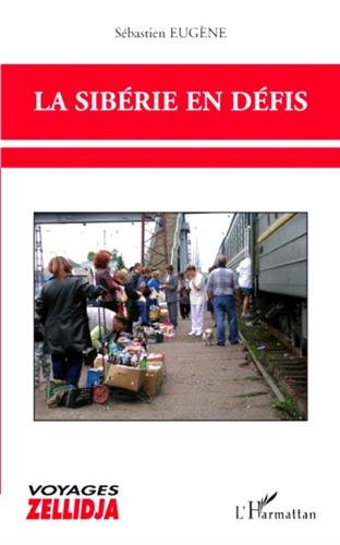 La  Sibérie en défis