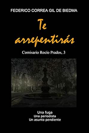 Te arrepentirás: (Comisario Rocío Prados, 3)
