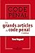 Les grands articles du Code pénal - 3e éd. (À savoir) (French Edition) by 