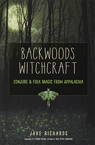 Free Backwoods Witchcraft: Conjure & Folk Magic from Appalachia [P.P.T]