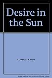 Hardcover Desire in the Sun Book