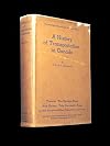 A History of Transportation in Canada Volumes 1 & 2