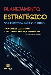 Livro Planejamento Estratégico: via expressa para o futuro