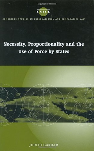Download Necessity, Proportionality and the Use of Force by States (Cambridge Studies in International and Comparative Law Book 35) (English Edition) PDF
