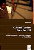 Image de Cultural Tourism from the USA: African American''s Pilgrimage Tourism to West Africa