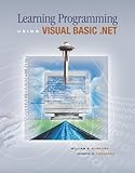 Learning Programming Using Visual Basic .NET w/ 5-CD VB .NET 2003 software by