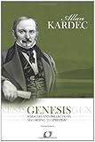 Genesis: Genesis - Miracles and Predictions According to Spiritism by 