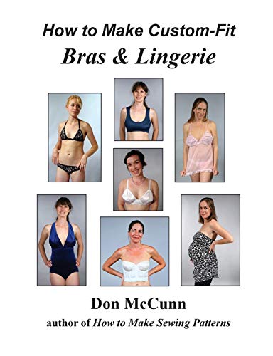 How to Make Custom-Fit Bras & Lingerie by Don McCunn