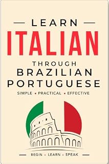 Livro Learn Italian Through Brazilian Portuguese: A Quick and Natural Phrasebook for Brazilian Speakers
