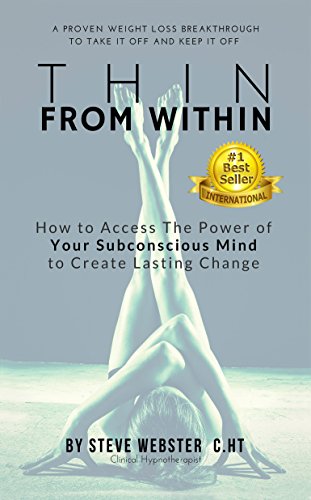 Thin From Within The Proven Breakthrough To Take It Off And Keep It Off - 