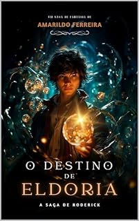 Livro O DESTINO ELDORIA: A SAGA DE RODERICK