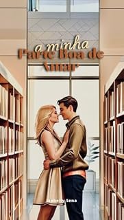 Livro A Minha Parte Boa de Amar